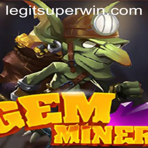 Unlock the Treasures of GemMiner: Discover the Excitement of SUPERWIN